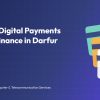 Bringing Digital Payments to Microfinance in Darfur