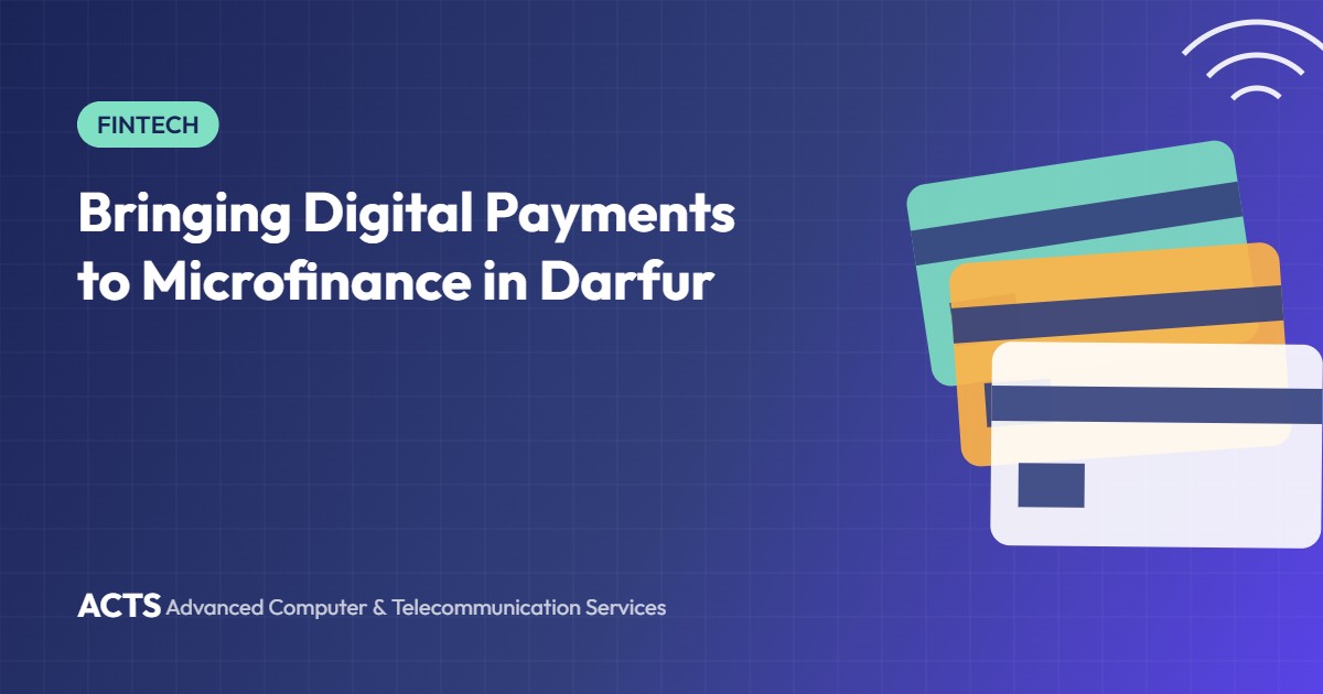 Bringing Digital Payments to Microfinance in Darfur